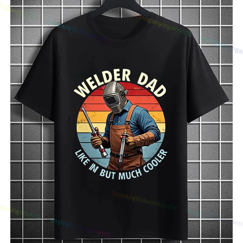 Men's Welding Dad Retro Welder Graphic T-Shirt Fashion Short-sleeve Pure Cotton Casual Humor Style Tshirt Outdoor Clothing