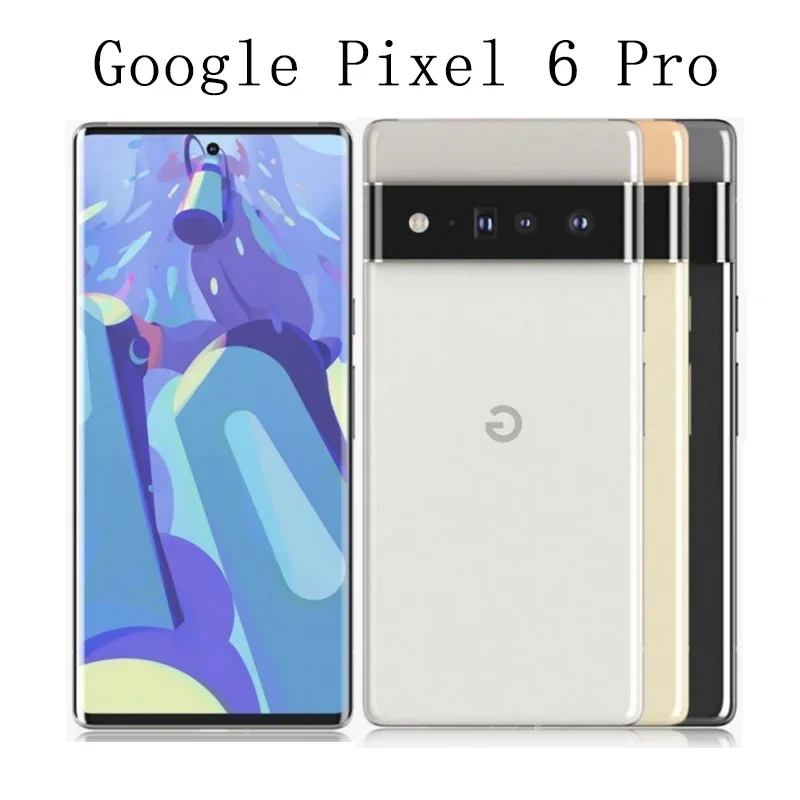 Unlocked Original Google Pixel 6 Pro 5G Mobile Phone 6.7'' 12GB+128GB/256GB/512GB ROM NFC Octa Core Andriod 6pro Phone