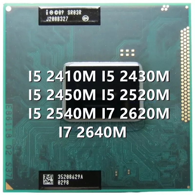 Core I5 2410M I5 2430M I5 2450M I5 2520M I5 2540M I7 2620M I7 2640M Laptop CPU Processor Socket G2 / rPGA988B