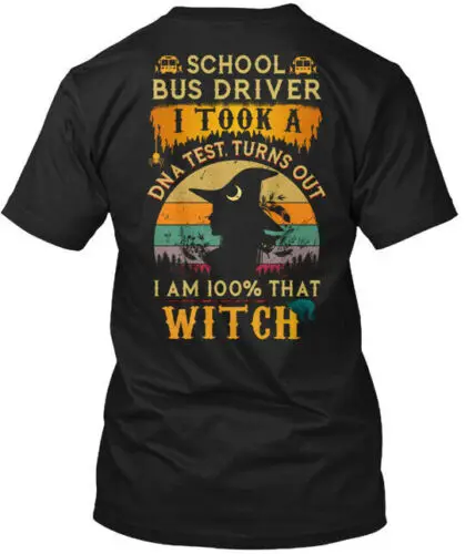 School Bus Driver - I Took A Dna T-Shirt Made in the USA Size S to 5XL