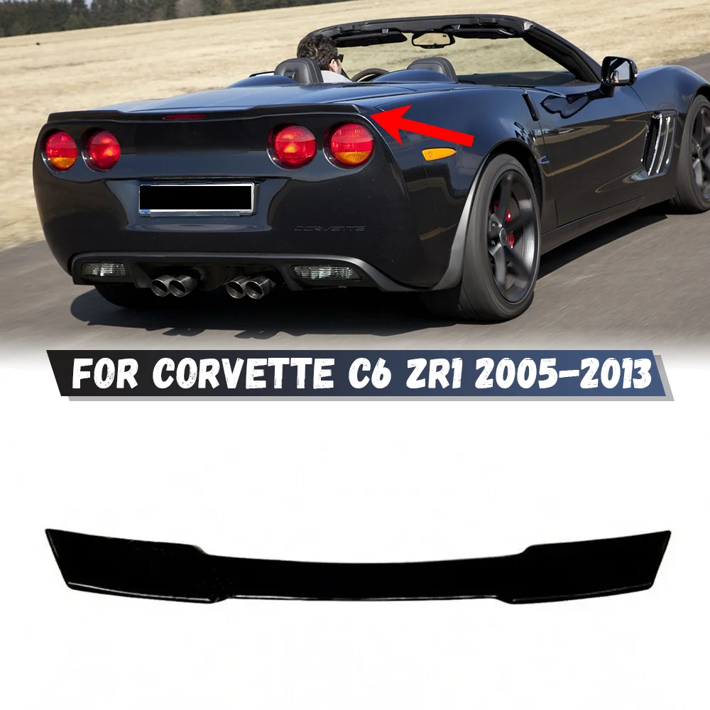 

Rear Trunk Lip ABS Wing Spoiler Rear Trunk Spoiler For Corvette C6 ZR1 2005 2006 2007 2008 2009 2010 2011 2012 2013