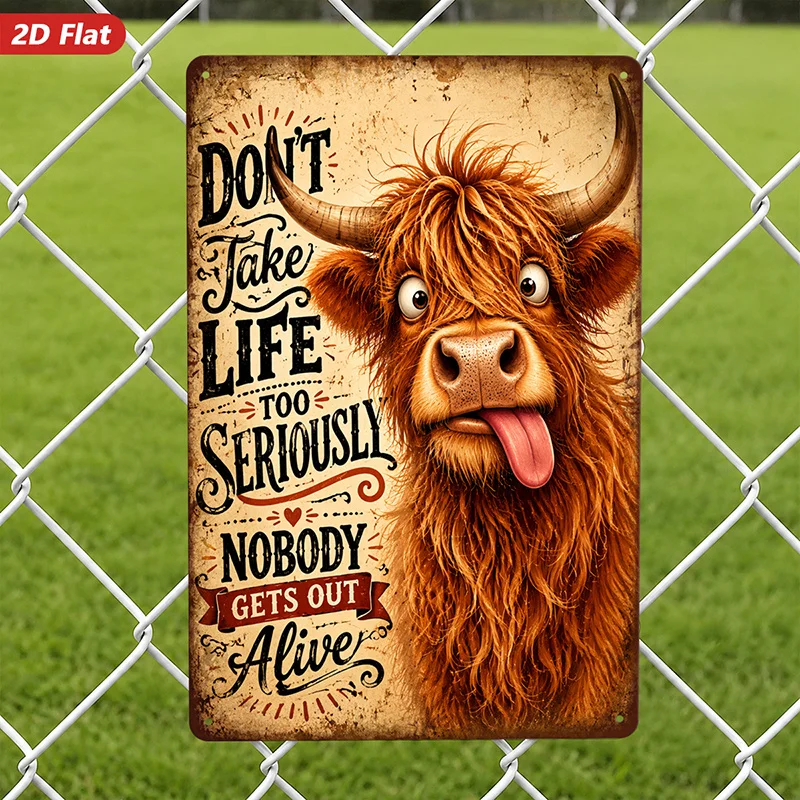 2D Flat, 1pc Funny Highland Cow Metal Sign Wall Art, Perfect for Garden Study, Dont Take Life Too Seriously Quote, Home Decor, T