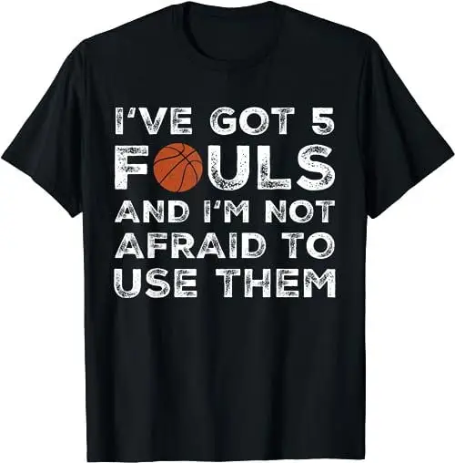 Funny Basketball Player Hoops 5 Fouls T-shirt, Sweatshirt, Hoodie 23404