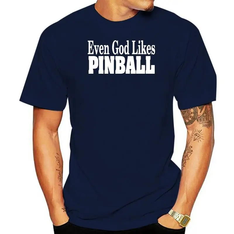 Even God Likes Pinball Mens Tee Shirt Pick Size Color Small thru 6XL S S L S