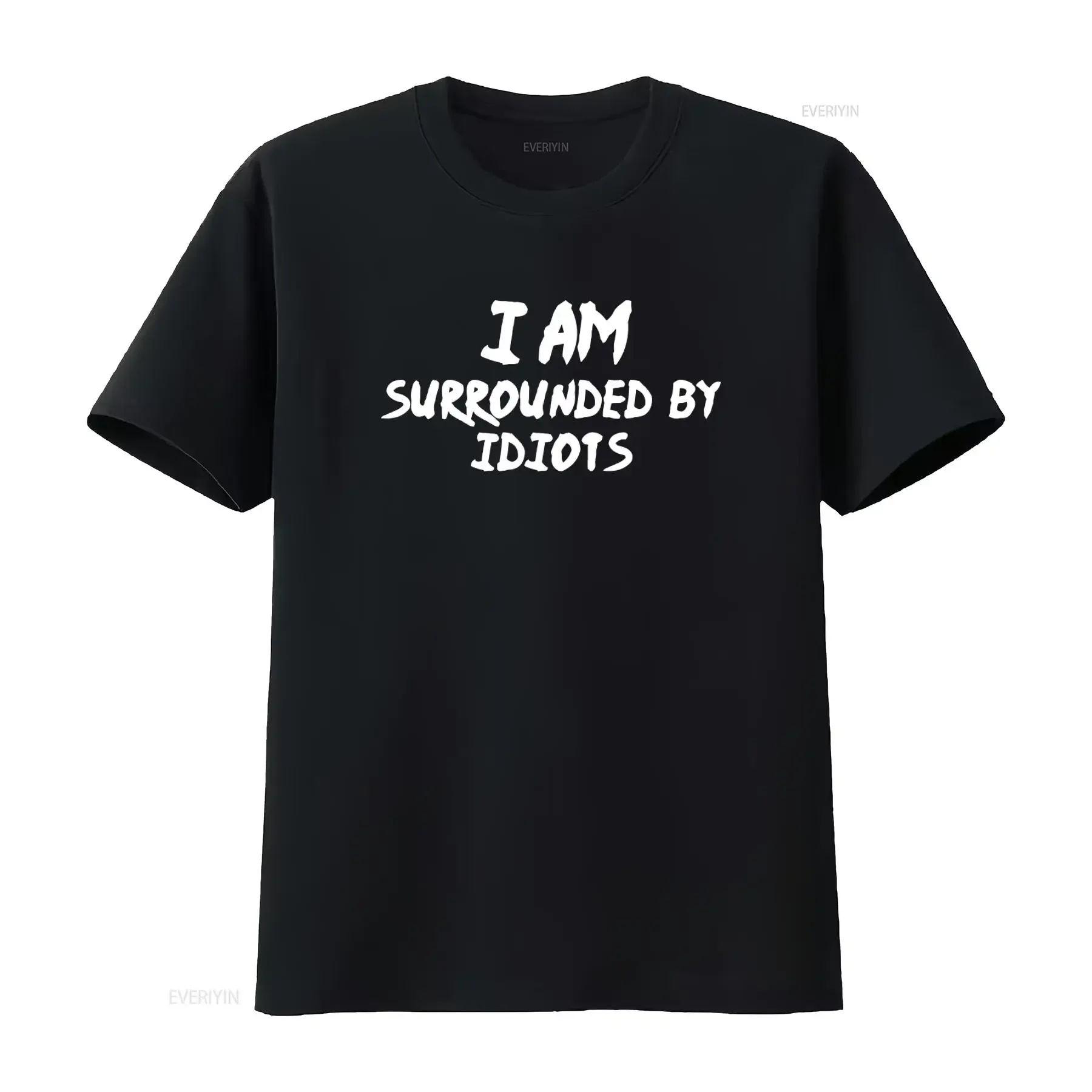I Am Surrounded By Idiots T Shirt Funny Cool Design Leave Me Alone Stupid People Friends Joke Fathers Day Present vintage