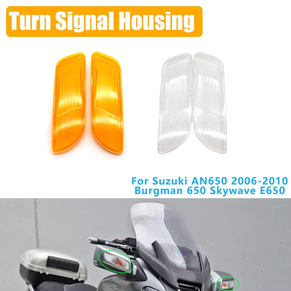 

For Suzuki AN650 AN 650 2003-2012 Burgman650 Burgman 650 SkywaveE650 Skywave E650 Motorcycle Turn Lamp Housing Lights Cover