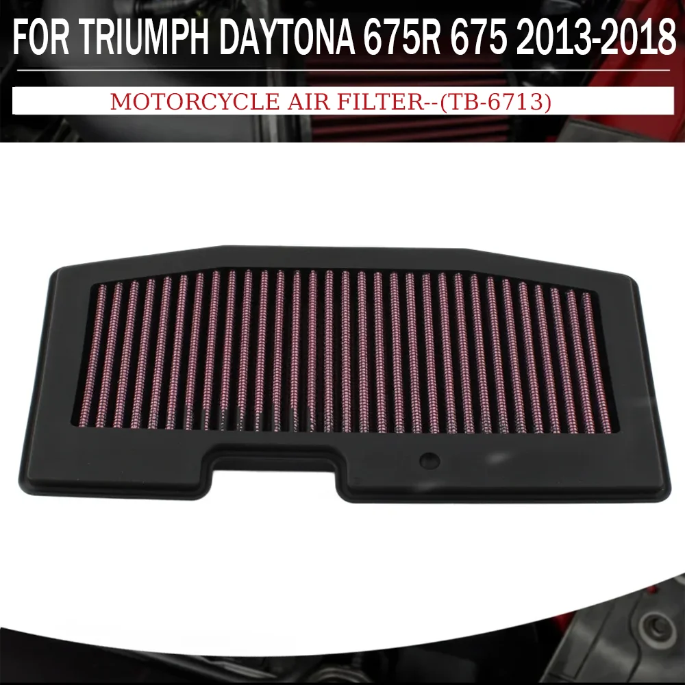 TB-6713 فلتر هواء عالي التدفق للانتصار دايتونا 675 675R 2013-2018 Daytona675R ABS 675 2013-2017