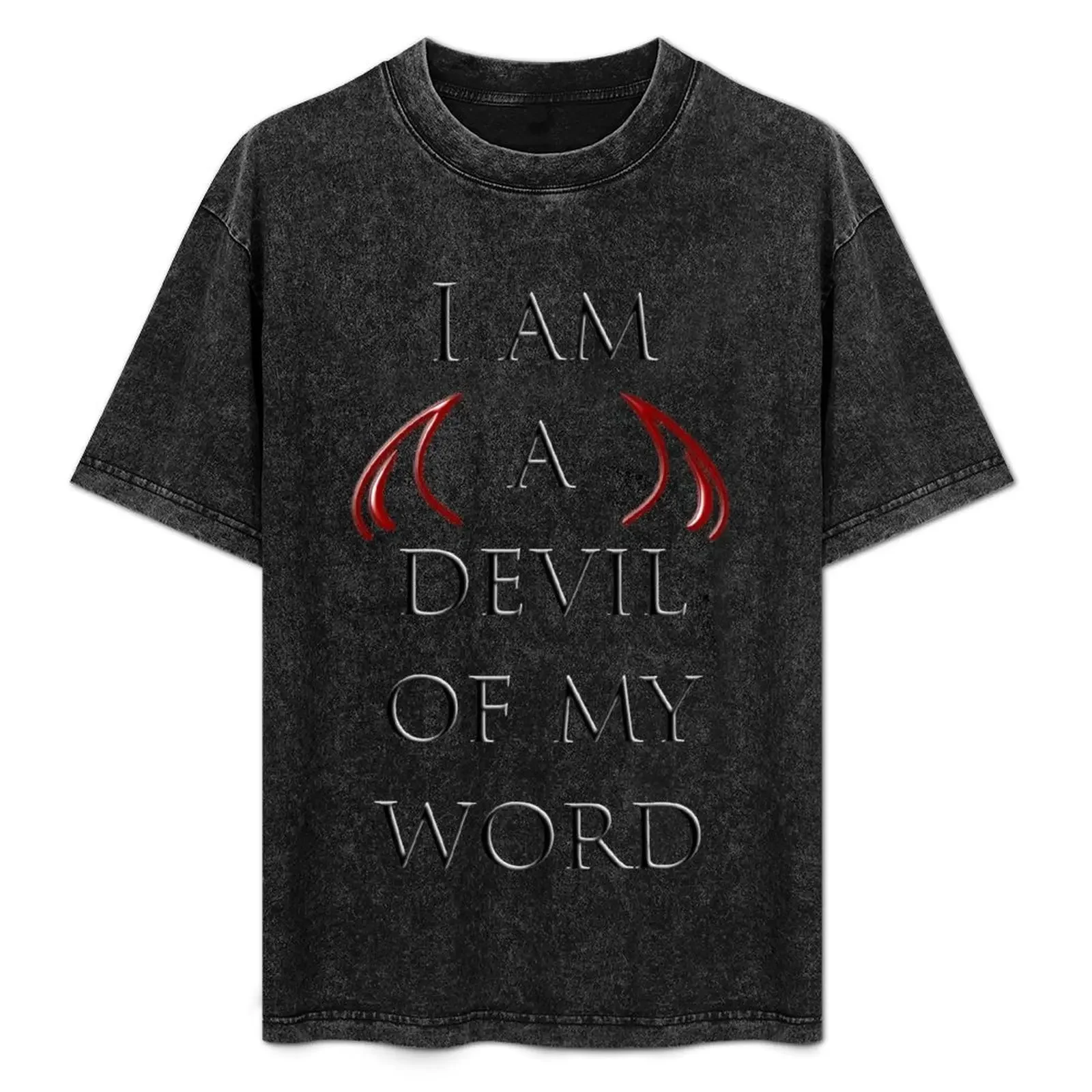

I am a devil of my word T-Shirt anime Clothing quick-drying t shirt for men