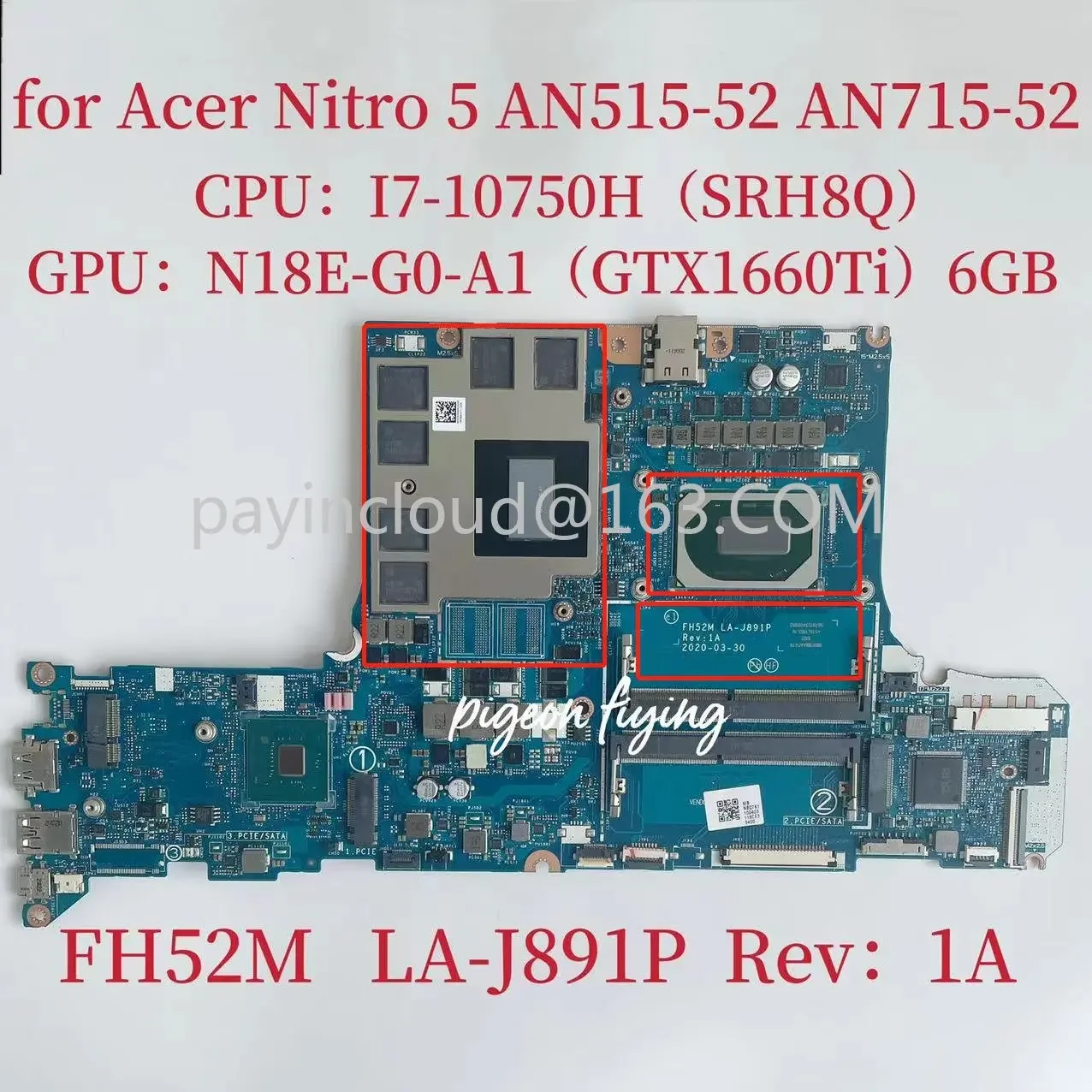 PT315-52 Mainboard for Acer Nitro 5 AN515-52 Laptop Motherboard CPU:I7-10750H GPU:N18E-G0-A1 GTX1660Ti 6G  DDR4 FH52M LA-J891P