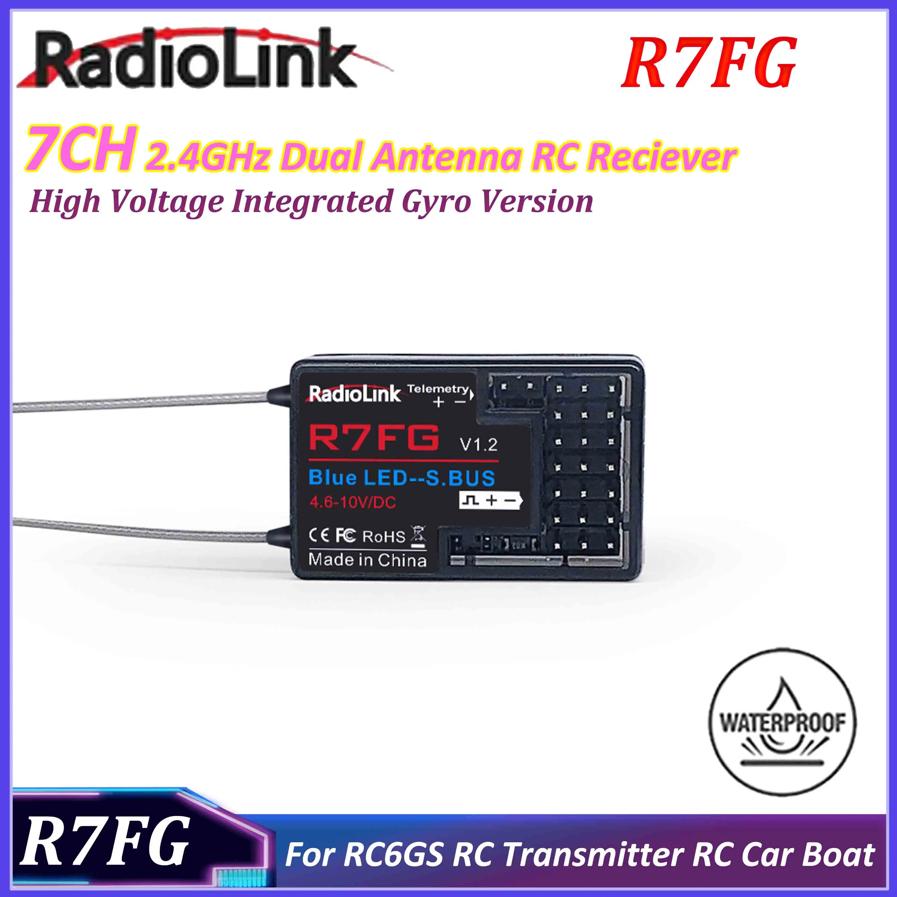 

RadioLink R7FG 2.4GHz 7CH Dual Antenna RC Reciever High Voltage Integrated Gyro Version for RC6GS RC Transmitter RC Car Boat
