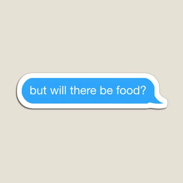 But Will There Be Food Text  Magnet Holder Stickers Home for Fridge Organizer Baby Magnetic Funny Toy Decor  Kids Refrigerator