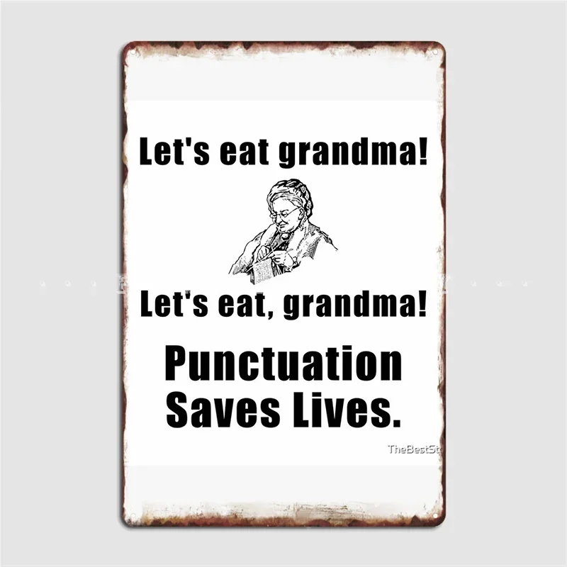 Lets Eat Grandma Metal Sign Wall Cave Party Create Plaques Tin Sign Posters