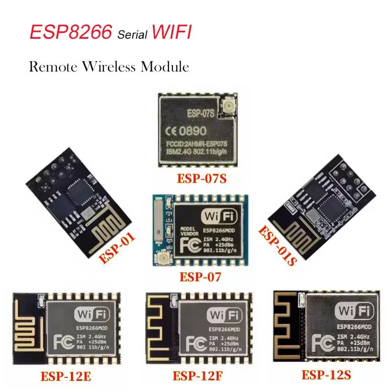 ESP8266 Serial WIFI Remote Wireless Module ESP-01 ESP-01S ESP-07 ESP-07S ESP-12E ESP-12F ESP-12S Module