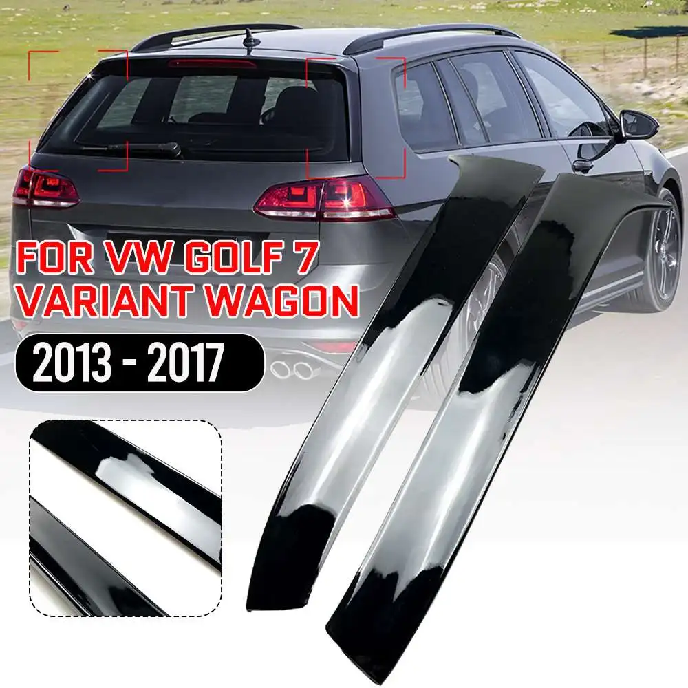 2Pcs Car Rear Window Side Spoiler Fuard Trim Cover Glossy Black For VW Golf 7 Variant Wagon 2013 - 2017