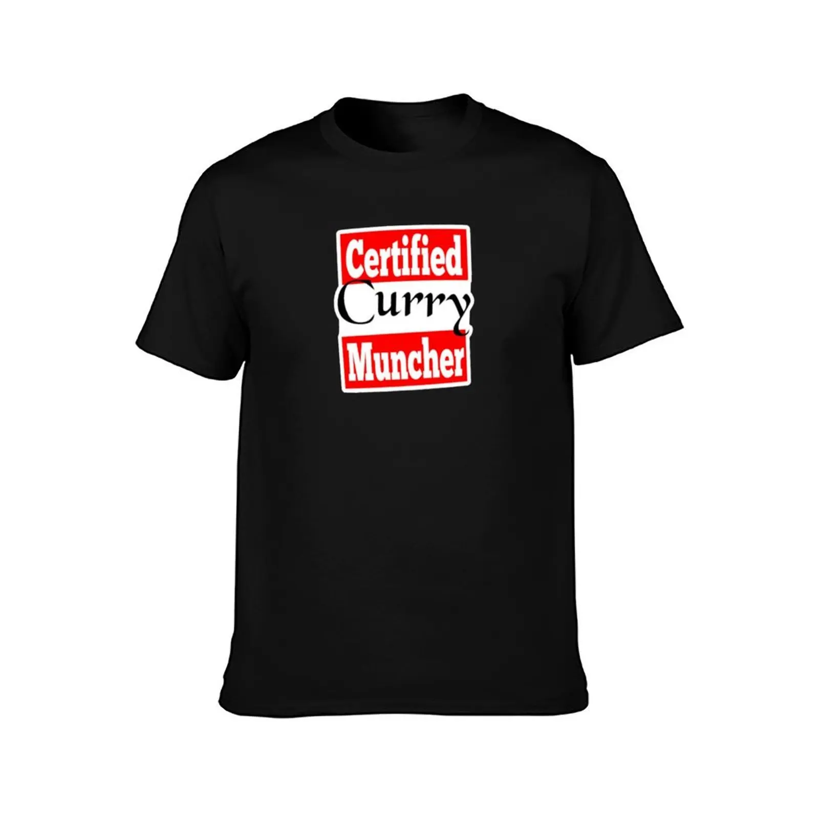 Certified Curry Muncher T-Shirt anime stuff funny gifts Blouse gifts for boyfriend t shirts for men graphic