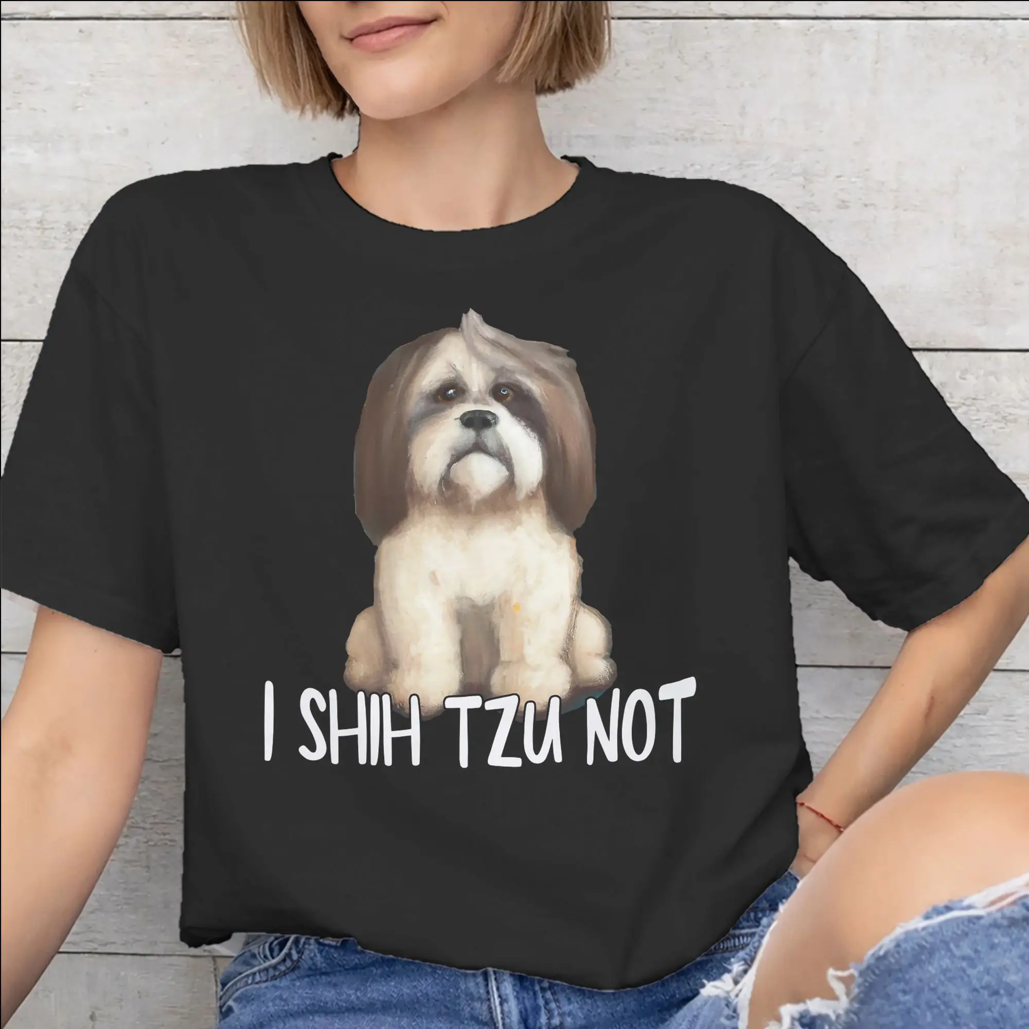 I Shih Tzu Not Funny Dog Lover Tee Shirt for Men Women Gift Idea T Shirts  100% Cotton Clothing