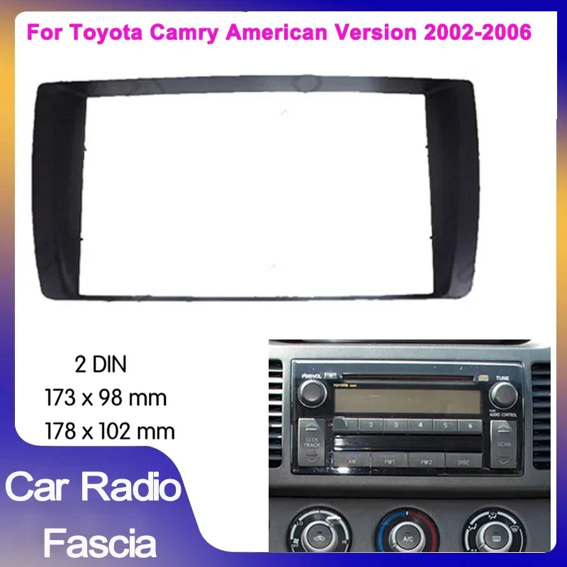 2din Car Stereo Radio Panel Frame for Toyota camry American Version 2002-2006 Dash Mount Trim Panel CD DVD Player fascias