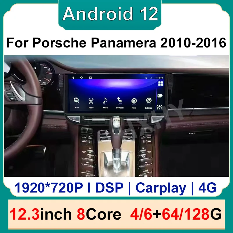 

12.3inch Android 12 8Core 6+128G car radio with BT GPS For Porsche Panamera 2010-2016 Car Multimedia Stereo DSP 360 Navigation