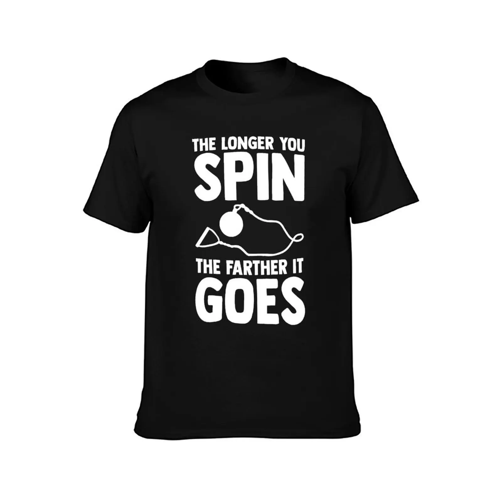 The Longer You Spin The Farther it Goes Hammer Throwing T-Shirt Work Outdoor Short Sleeve Tee T-Shirt