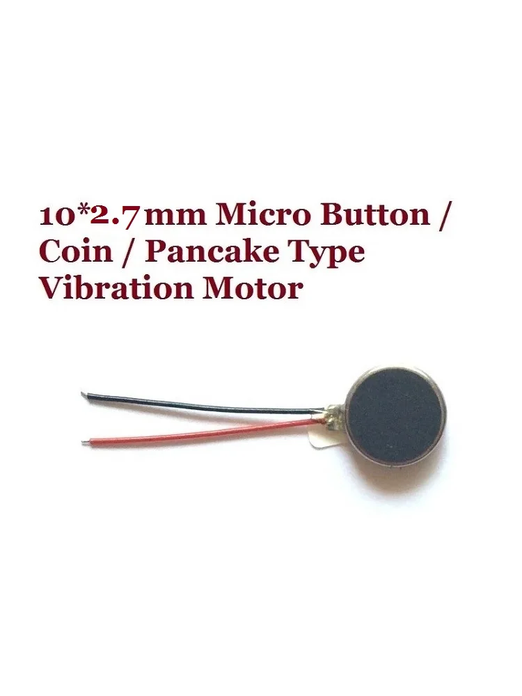 

10pcs 10MM*2.7 MM 2 V-6 V Micro Button / Coin / Pancake Type Vibration Motor High Magnetic and Vibratory sensation