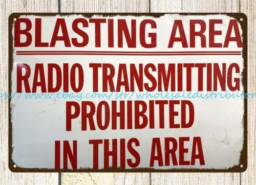 BLASTING AREA radio transmitting prohibited metal tin sign  reproduction