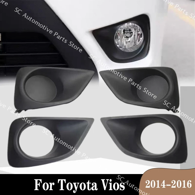 

1Pair For Toyota Vios 2014 2015 2016 No Hole / With Hole Fog Lamp Frame Front Bumper Grille Driving Lamps Cover Fogs Light Shell