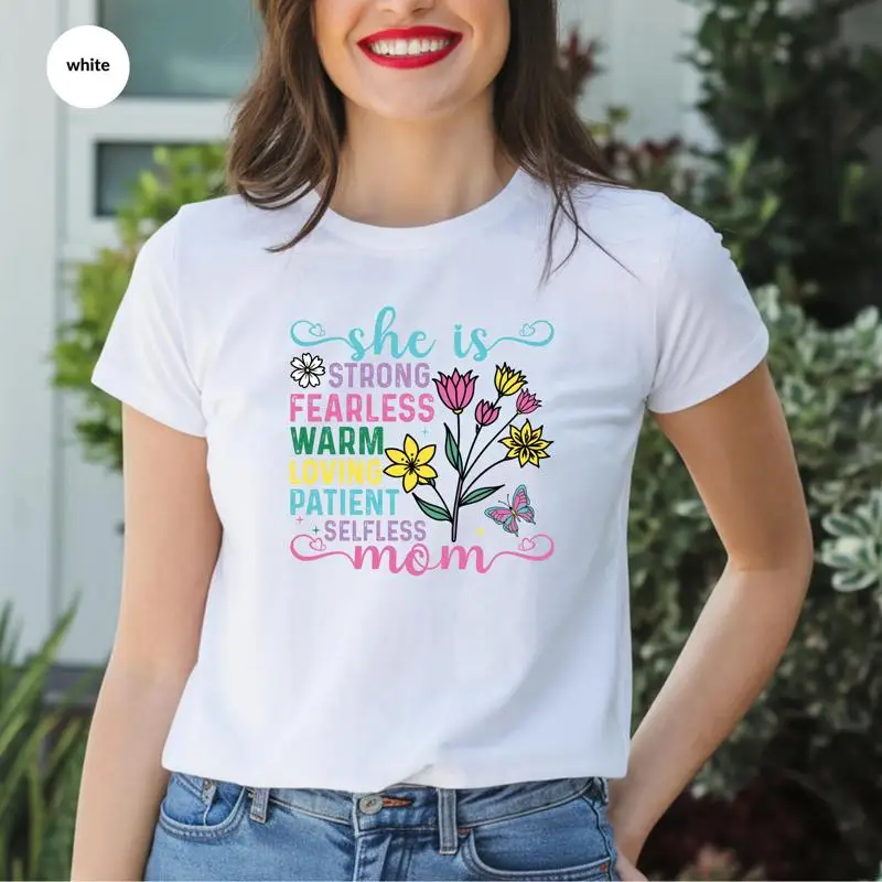 

She Is Mom T Shirt Loved Toddler Strong Selfless Beautiful Heart Women Mothers Day