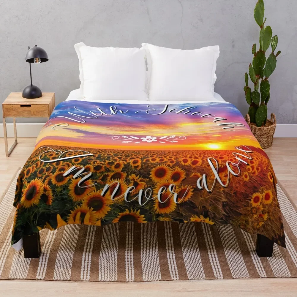 

With Jehovah, I'm never alone Sunflowers Throw Blanket Hair Thins for winter Picnic Blankets