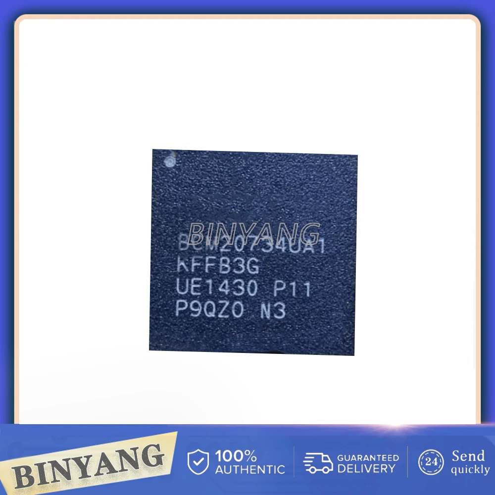 2pcs/lot BCM20734UA1KFFB3G In Stock BGA Encapsulation