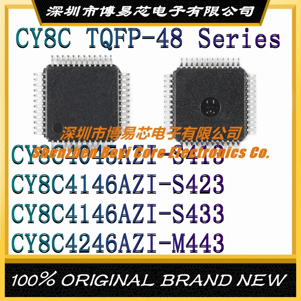 CY8C4045AZI-S413 CY8C4146AZI-S423 CY8C4146AZI-S433 CY8C4246AZI-M443 Package TQFP-48 New Original Genuine