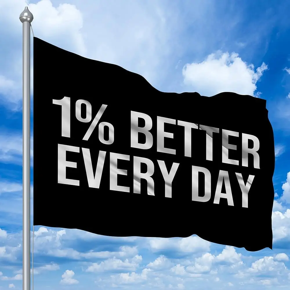 Fklagicts 100% Polyester 1% Better Every Day Flags
