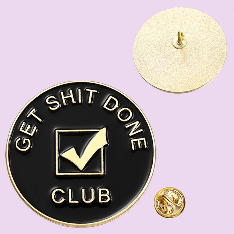 Achiever Enamel Pins Custom GET SHIT DONE CLUB Rewards Brooches Lapel Badges Black Punk Jewelry Accessories Gifts For Kids