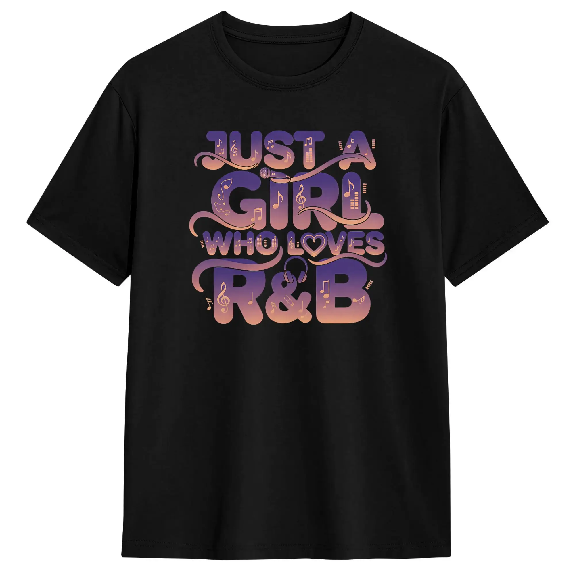 Men T-Shirts Just A Girl Who Loves R&B Music Rhythm and Blues RNB Novelty Pure Cotton Tee Shirt Short Sleeve  T Shirts O Neck