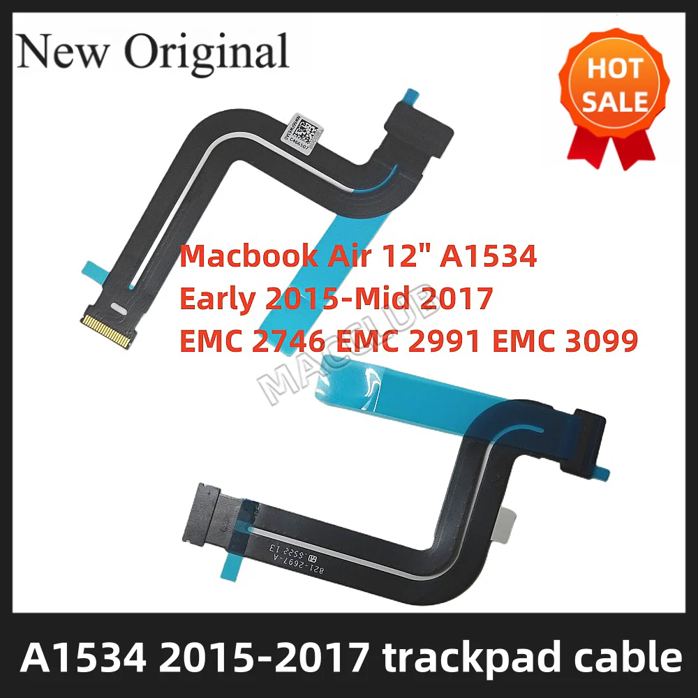 

A1534 821-2697-A 821-2697-02 821-00110-03 EMC 3099 2991 2764 Trackpad Ribbon Flex Cable FOR MacBook Air 12" A1534 Touchpad Cable