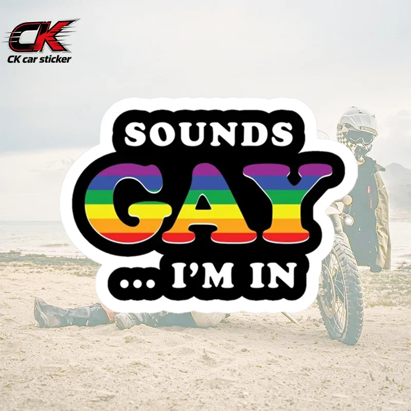 Funny Sounds Gay I'm In Rainbow Car Motorcycle Bumper Sticker DecalWaterproof for Car Motorcycle Laptop Auto Body Decoration