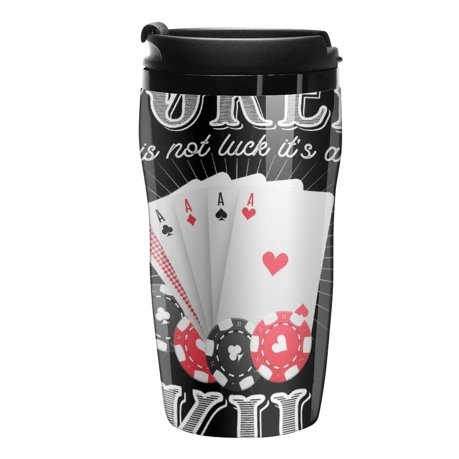 New Poker Is Not Luck It's A Skill Travel Coffee Mug Nespresso Cup Cup Coffee