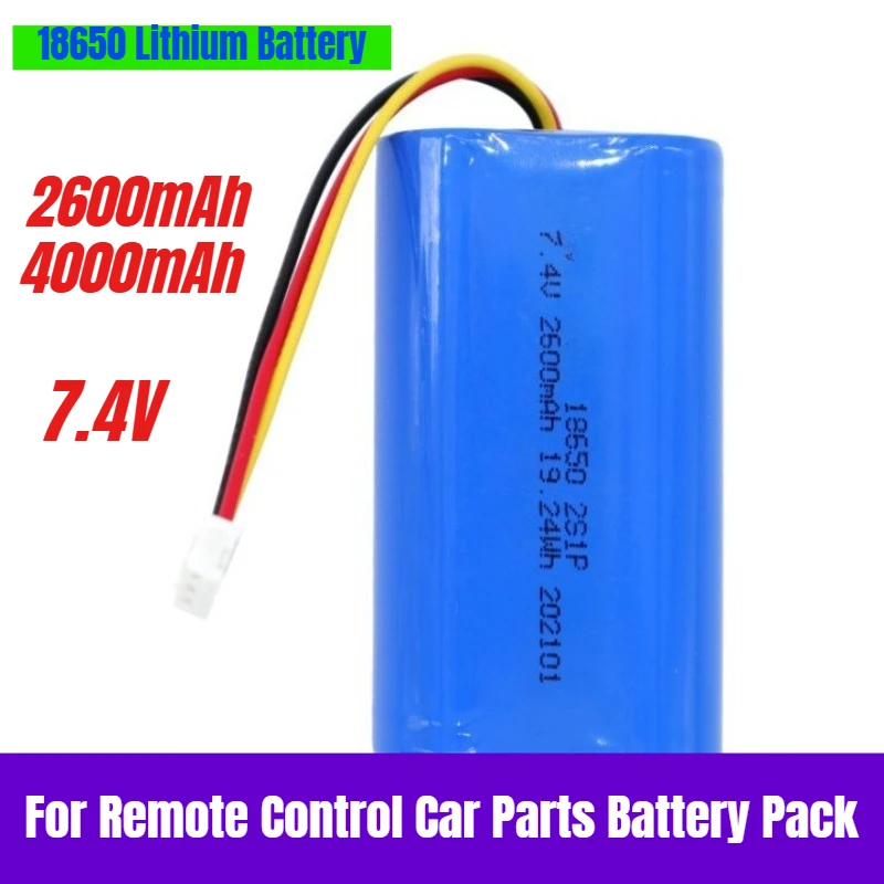 

7.4V 2600/4000mAh 18650 Lithium Battery for Remote Control Car Parts Battery Pack