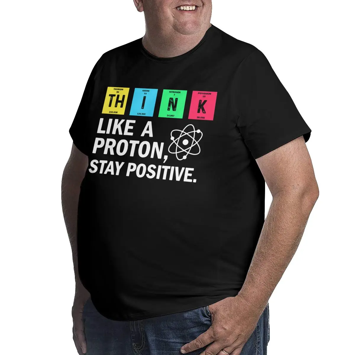 Think Like A Proton Stay Positive Science T-Shirt for Men Vintage Cotton Big Tall Tee Shirt Oversized T Shirts 4XL 5XL 6XL Tops