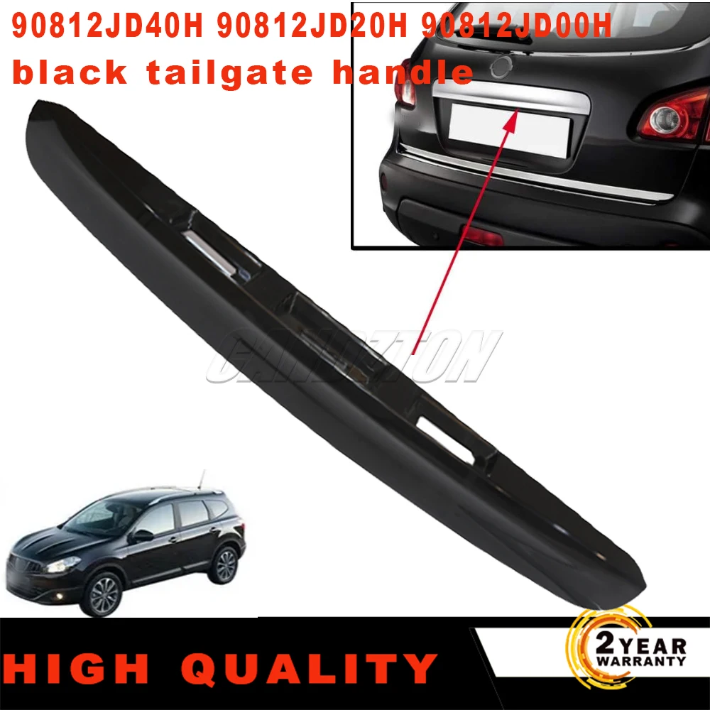 New Rear Tailgate Boot Handle For Nissan Qashqai J10 Black 90812JD00H 90812JD20H 90812JD40H Replacement