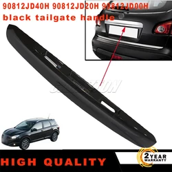 1Pc New Rear Tailgate Boot Handle For Nissan Qashqai J10 Black 90812JD00H 90812JD20H 90812JD40H Replacement Car Accessories