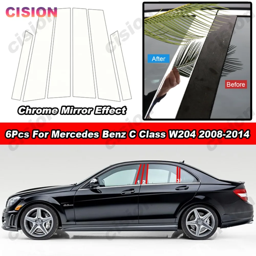 Glossy Chrome Mirror Effect Door Window Center Middle BC Pillar Post Column Cover Trim PC Sticker For Mercedes Benz C Class W204