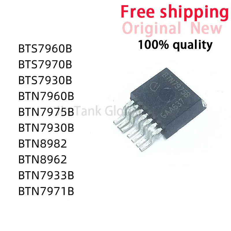 5Pcs BTS7960B BTS7970B BTS7930B BTN7960B BTN7975B BTN7930B BTN8982 BTN8962 BTN7933B BTN7971B TO-263 IC Chipset In Stock