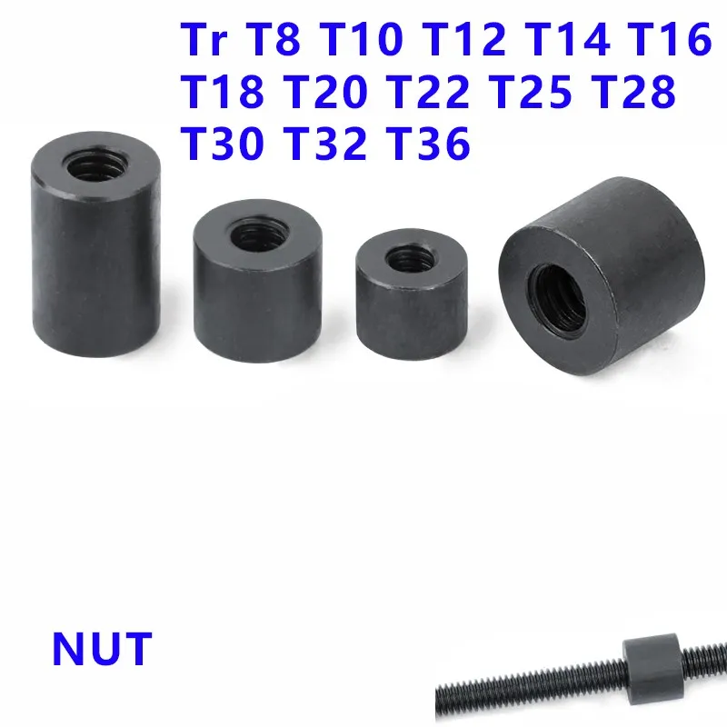 Tr T8 T10 T12 T14 T16 T18 T20 T22 T25 T28 T30 T32 T36 Lead Screw Right/ Left Cylindrical nut Trapezoidal Lead Screw Nuts For CNC