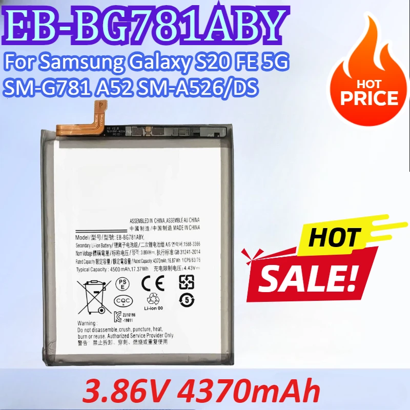 EB-BG781ABY 3.86V 4370mAh  Mobile Phone Battery For Samsung Galaxy S20 FE 5G SM-G781 A52 SM-A526/DS Rechargeable Battery