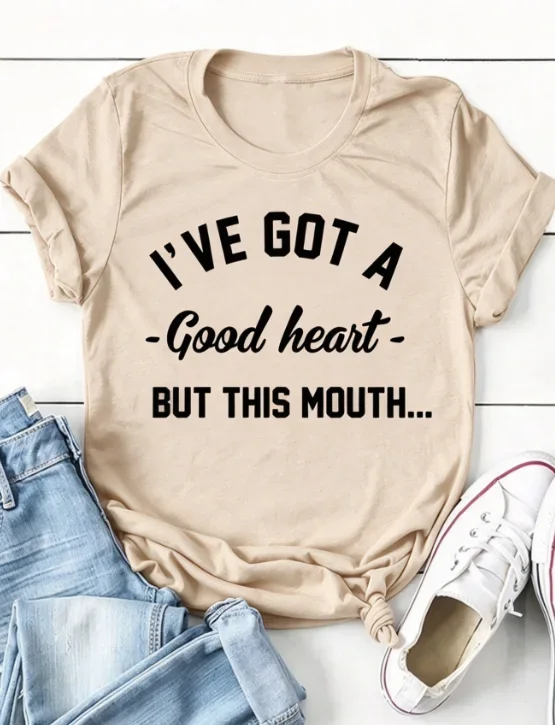 2026 Fashion New Women Round Neck Short Sleeve Graphic Tee I'VE GOT A Good Heart BUT THIS MOUTH Slogan Print Casual Basic Top Tee