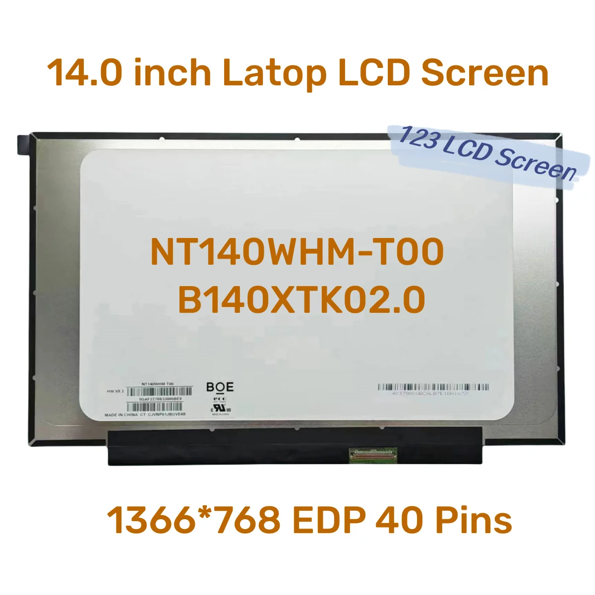 

Test Well NT140WHM-T00 B140XTK02.0 14.0" LED LCD Screen Touch Digitizer Panel Matrix Display 1366*768 EDP 40 Pins