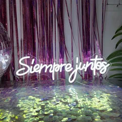Siempre Juntos Neon LED Signs Always Together Led Neon Signs for Wedding Engagement Party Home Wall Decor Spanish Room Wall Deco