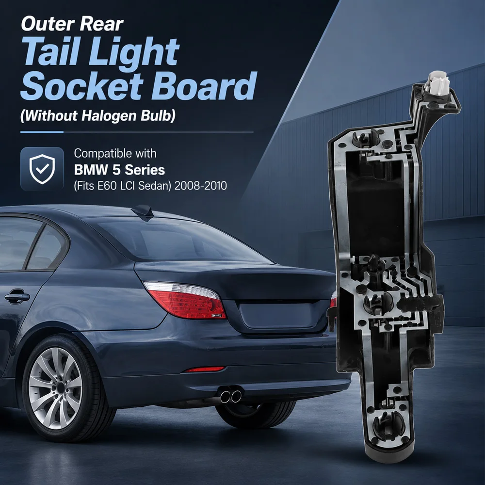 For BMW 5 Series E60 LCI Sedan 2008-2010 Rear Light Socket Panel Without Bulb 63217361881 63217361882 63217177701 63217177702