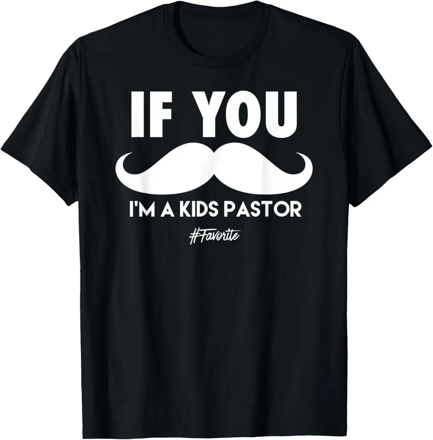 Funny Design Pastor If you Mustache I'm a Kids Pastor  Unisex T-Shirt