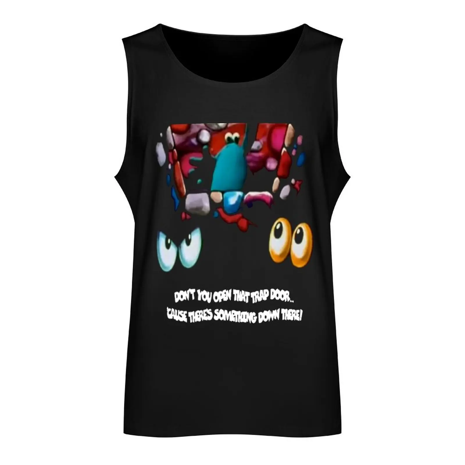 Don't You Open That Trap Door! Tank Top male top Men's summer clothes